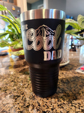 Load image into Gallery viewer, The Cool Dad 30oz Tumbler