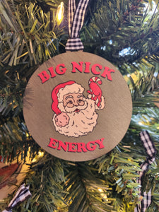 Big Nick Energy Ornament