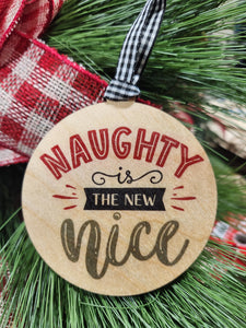 Naughty is the new nice ornament