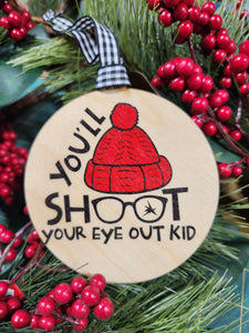 You'll shoot your eye out Ornament