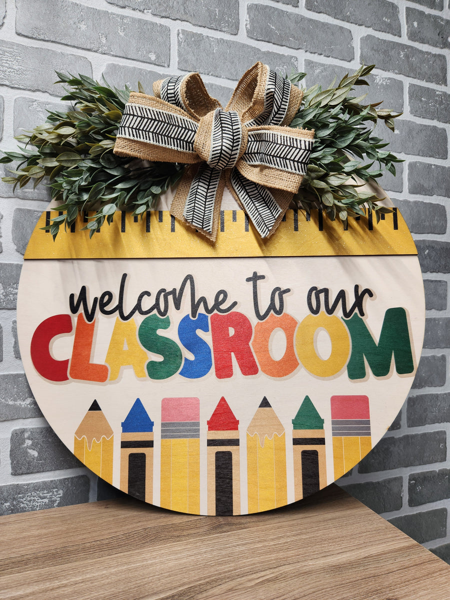 Welcome to our classroom ruler Door Sign – Shut The Front Door KC