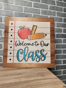 Welcome to our classr square Door Sign