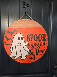 Spook Around and Find Out Door Hanger