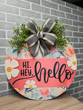 Load image into Gallery viewer, Spring Hi hey hello door hanger
